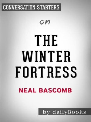 cover image of The Winter Fortress--by Neal Bascomb​​​​​​​ | Conversation Starters